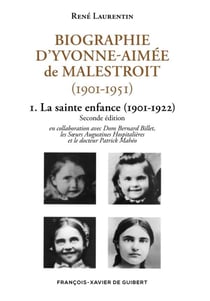 Biographie d'Yvonne-Aimée de Malestroit (1901-1951) : 1. La sainte enfance (1901-1922)