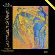 Les couleurs de l'Avent - méditer le mystère de l'Avent avec la peinture de Macha Chmakoff