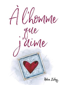 À l'homme que j'aime