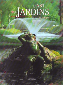 L'art des jardins en europe