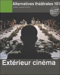 ALTERNATIVES THEATRALES Tome 101 : extérieur cinéma