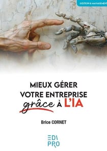 Mieux gérer votre entreprise grâce à l'IA