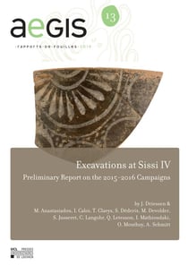 Aegis t.13 - excavations at Sissi IV, preliminary report on the 2015-2016 campaigns