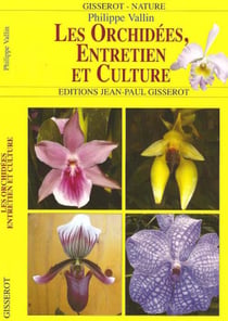 Les orchidées, entretien et culture
