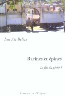 Racines et epines (le fils du peche 1)