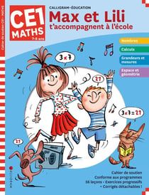 Max et Lili t'accompagnent en CE1 : mathématiques (édition 2020)