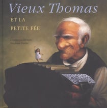 Vieux thomas et la petite fee
