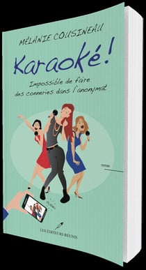Karaoké ! - impossible de faire des conneries dans l'anonymat