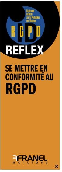 Id réflex : Se mettre en conformité au RGPD