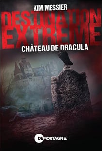 Destination extrême : Château de Dracula