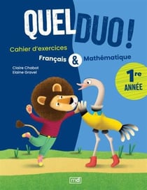 Quel duo ! : Français & mathématiques : 1re année - cahier d'exercices