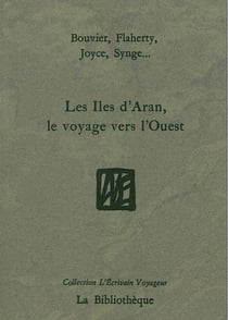 Les Îles d'Aran, le voyage vers l'Ouest