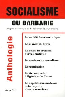 Socialisme Ou Barbarie : Anthologie