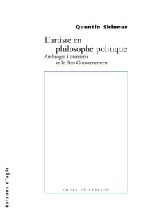 L'artiste en philosophe politique - Ambrogio Lorenzetti et le bon gouvernement