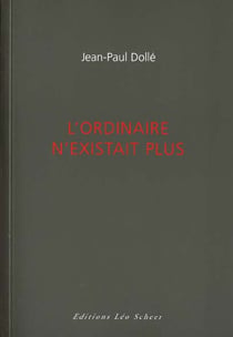 L'ordinaire n'existait plus