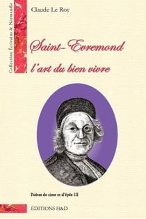 Saint-Evremond, l'art du bien vivre