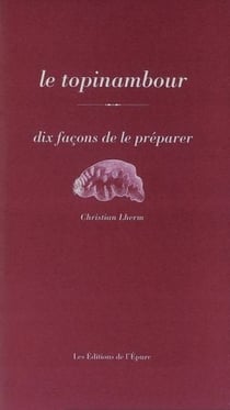 Dix façons de le préparer : le topinambour