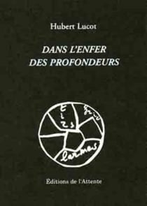Dans l'enfer des profondeurs