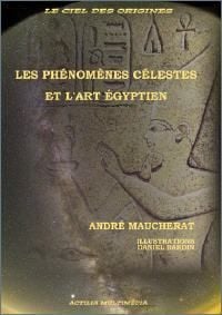Les phénomènes célestes et l'art égyptien