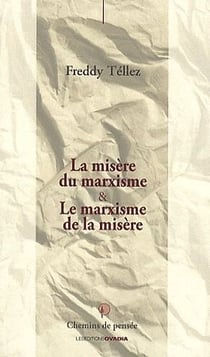 La misère du marxisme et le marxisme de la misère