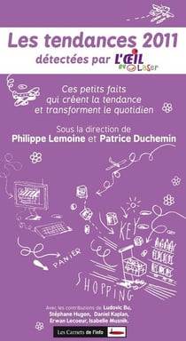 Tendances 2011 détectées par l'Oeil Laser