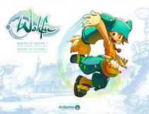 Wakfu - making of - saison 1 Tome 1 : l'enfant des brumes - Yugo l'Eliatrope
