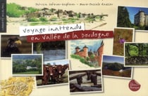 Voyage inattendu en vallée de la dordogne