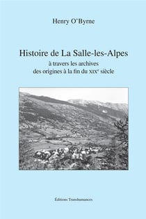 Histoire de la salle-les-alpes à travers les archives, des origines au xixe siècle