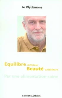 Équilibre interieur et beauté extérieure par une alimentation saine