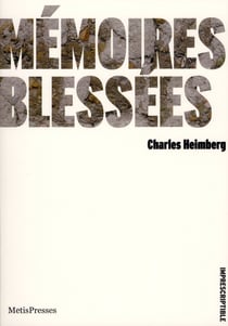 Mémoires blessées