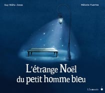 L'étrange noël du petit homme bleu
