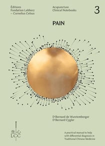 PAIN - Acupuncture : Acupuncture Clinical Notebook