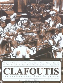 Clafoutis : les cerises sont dans le gâteau Tome 2
