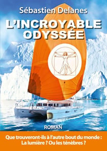 L'incroyable odyssée