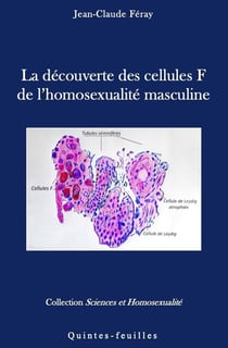 La découverte des cellules F de l'homosexualité masculine