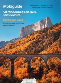 50 randonnees en isere sans voiture - mise a jour 2024 -acces en transport en commun depuis grenoble
