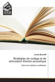 Strategies de codage et de stimulation electro-acoustique : Dans les implants cochleaires