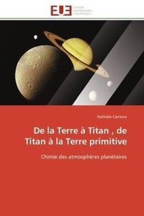 De la terre a titan , de titan a la terre primitive - chimie des atmospheres planetaires