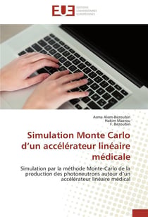 Simulation monte carlo d un accelerateur lineaire medicale