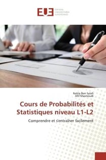 Cours de Probabilités et Statistiques niveau L1-L2 : Comprendre et s'entraîner facilement