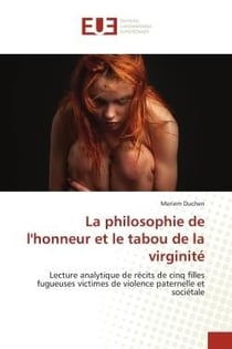 La philosophie de l'honneur et le tabou de la virginité
