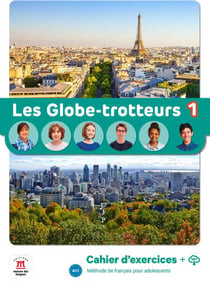 Les Globe-trotteurs 1 : français : A1 - cahier d'exercices