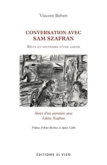 Conversations avec Sam Szafran
