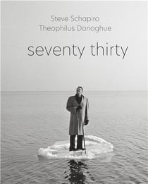 STEVE SCHAPIRO AND THEOPHILUS DONOGHUE SEVENTY THIRTY /ANGLAIS