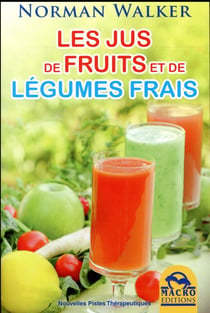 Les jus de fruits et de légumes frais (2e édition)