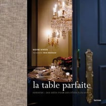 La table parfaite - feriatus, des idées pour des fêtes élégantes