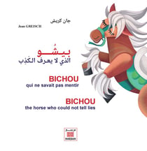 Bichou qui ne savait pas mentir / Bichou the horse who could not tell lies