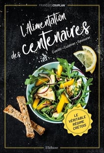 L'alimentation des centenaires : le véritable régime crétois