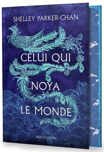 Celui qui noya le monde (édition reliée)