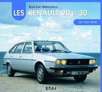 La Renault 20 et 30 de mon père